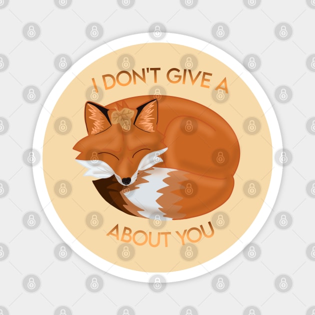 I DON'T GIVE A FOX ABOUT YOU Magnet by ulricartistic